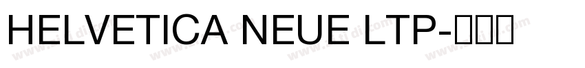 HELVETICA NEUE LTP字体转换